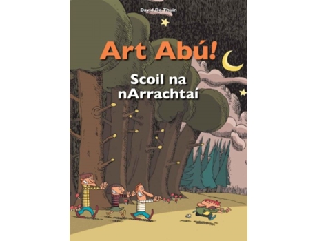Livro Art Abu! Scoil Na Narrachtai De David De Thuin (irish)