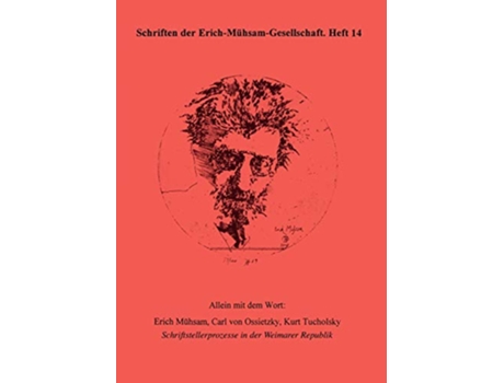Livro Allein mit dem Wort Erich Mühsam Carl von Ossietzky Kurt Tucholsky German Edition de Diana / Hirte Chris / Suhr Birkenfeld (Alemão)