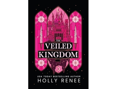 Livro The Veiled Kingdom de Holly Renee (Inglês - Capa Dura)