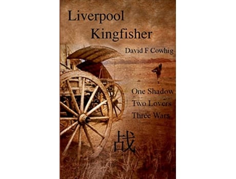 Livro Liverpool Kingfisher de Dave F Cowhig (Inglês)