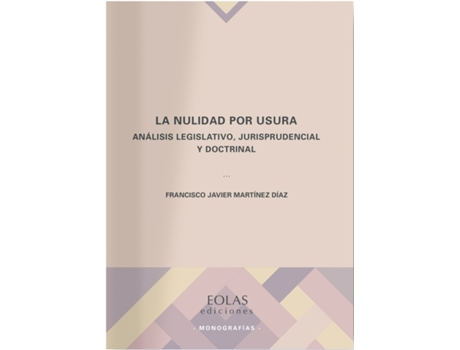 Livro La Nulidad Por Usura de Francisco Javier Martínez Díaz (Espanhol)