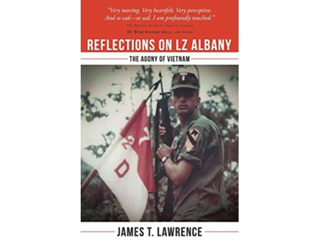Livro Reflections on LZ Albany The Agony of Vietnam de James T Lawrence (Inglês)