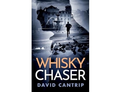 Livro Whisky Chaser de David Cantrip (Inglês)