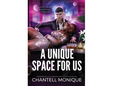 Livro A Unique Space for Us de Chantell Monique (Inglês)