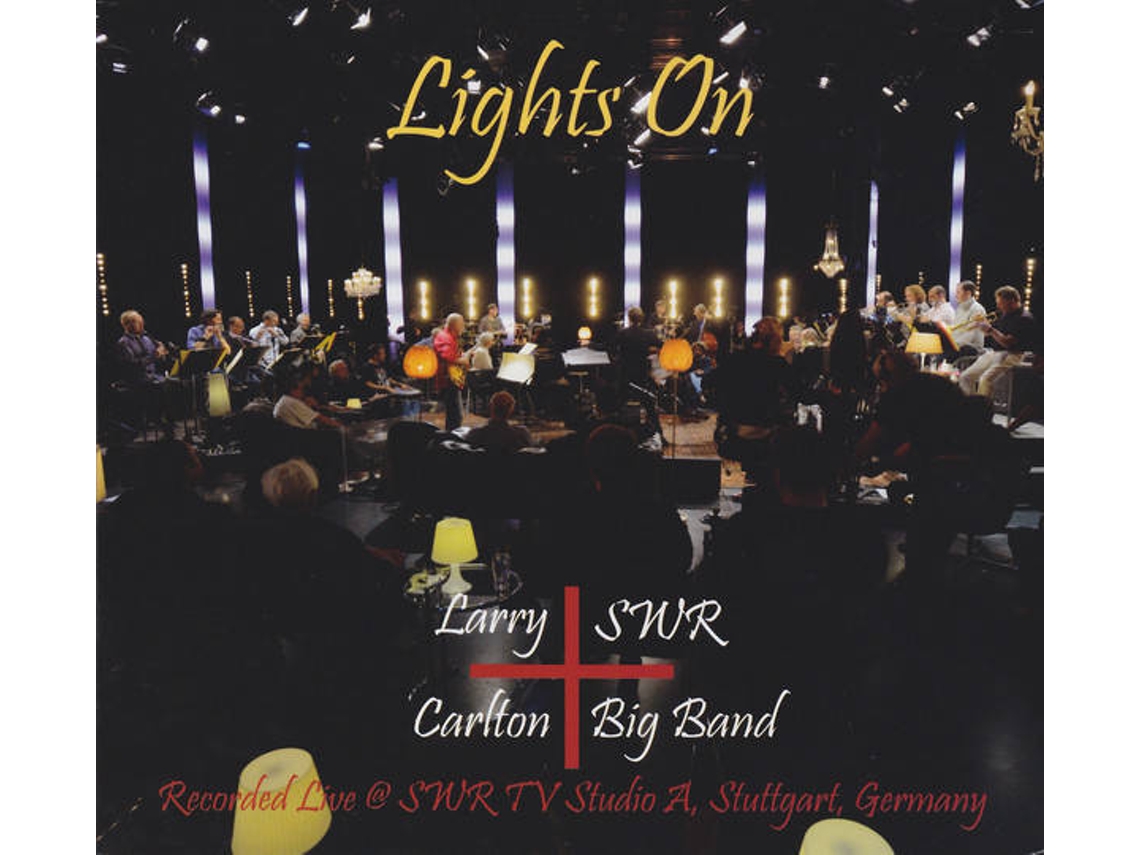 CD Larry Carlton + SWR Big Band - Lights On (1CDs)