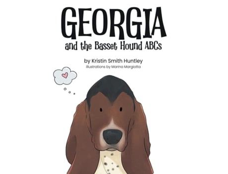 Livro Georgia and the Basset Hound ABCs de Kristin Smith Huntley (Inglês)