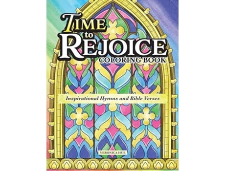 Livro Time To Rejoice Coloring Book De Veronica Hue (inglês)