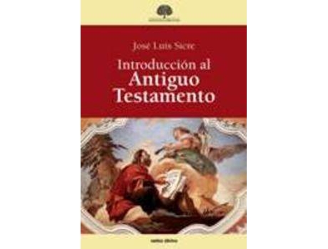 Livro Introduccion Al Antiguo Testamento.(Estudios Biblicos) de Jose Luis Sicre Diaz