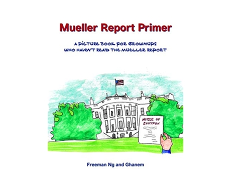 Livro Mueller Report Primer A picture book for grownups who havent read the Mueller Report de Freeman Ng (Inglês)