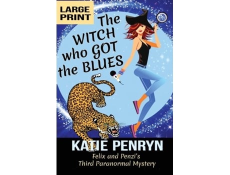 Livro The Witch Who Got The Blues Felix And Penzis Third Paranormal Mystery De Katie Penryn (inglês)