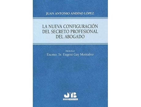 Livro Nueva Configuracion Del Secreto Profesional Del Abogado de Juan Antonio Andino Lopez (Espanhol)