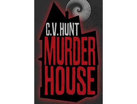 Livro Murder House de Cv Hunt (Inglês)