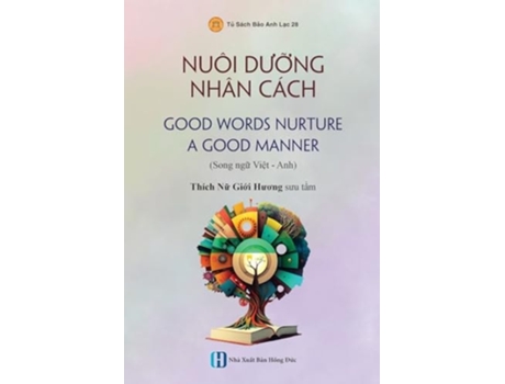 Livro Nuôi Du?ng Nhân Cách - good Words Nurture A Good Manner de Gi?i Huong Thích N? (Vietnamita)