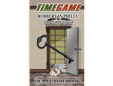 Livro Robbery In Philly The Ninth Token De Da Featherling (inglês)