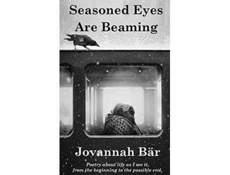 Livro Seasoned Eyes are Beaming de Jovannah Bär (Inglês)
