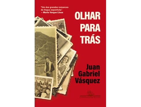 Livro Olhar Para Trás Romance De Juan Gabriel Vásquez (português Do Brasil)