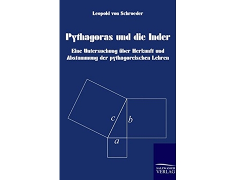 Livro Pythagoras Und Die Inder German Edition de Leopold Von Schroeder (Alemão)