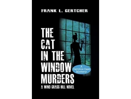 Livro the cat in the window murders de frank gertcher (inglês)