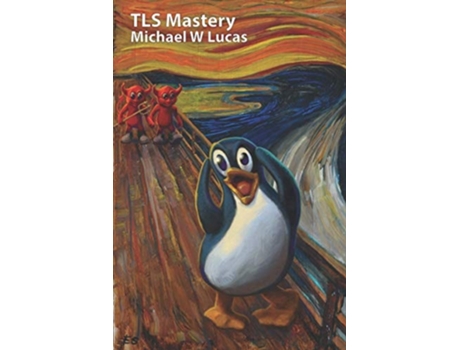 Livro Tls Mastery De Michael W Lucas (inglês)