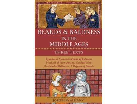 Livro Beards amp Baldness in the Middle Ages Three Texts de Mcalhany e Joseph (Inglês)