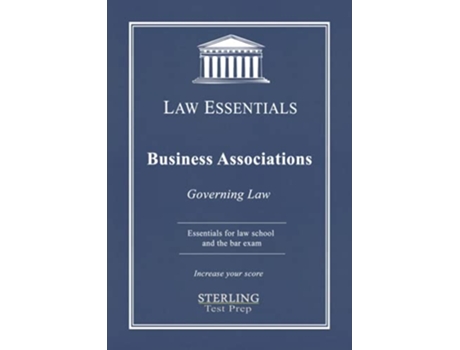 Livro Business Associations Law Essentials Governing Law for Law School and Bar Exam Prep de Sterling Test Prep e Dr Frank J Addivinola (Inglês)