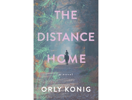 Livro The Distance Home de Orly Konig (Inglês)