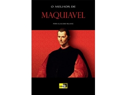 Livro Melhor De Maquiavel O de Claudio Blanc (Português)