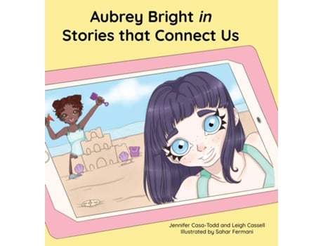 Livro Aubrey Bright In Stories That Connect Us De Jennifer Casa-todd (inglês)