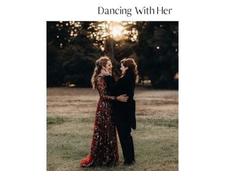 Livro Dancing With Her Volume Five De Baker E Tara L (inglês)