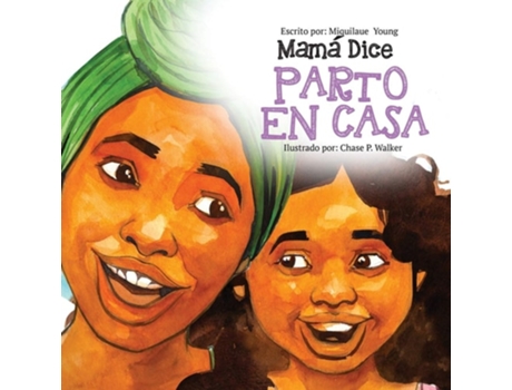 Livro Mamá Dice Parto En Casa De Miquilaue Young (espanhol)