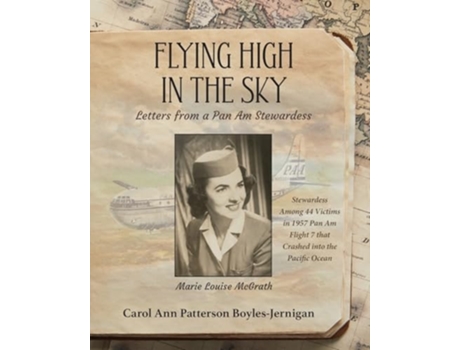 Livro Flying High In the Sky Letters from a Pan Am Stewardess de Carol Ann Patterson Boyles-Jernigan (Inglês)