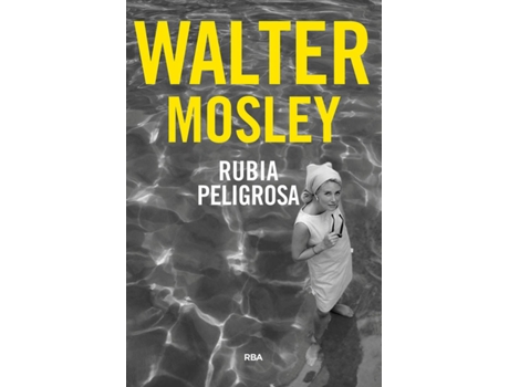 Livro Rubia Peligrosa de Mosley Walter (Espanhol)