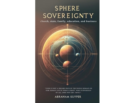 Livro Sphere Sovereignty de Abraham Kuyper (Inglês)