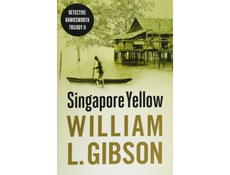 Livro Singapore Yellow de William L Gibson (Inglês)