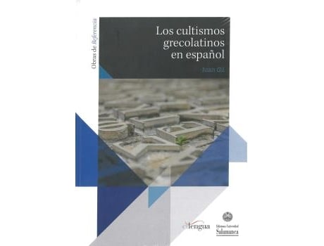 Livro Los Cultismos Grecolatinos En Español de Juan. Gil (Espanhol)