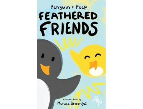 Livro Penguin Amp Peep Feathered Friends De Monica Bruenjes (inglês)