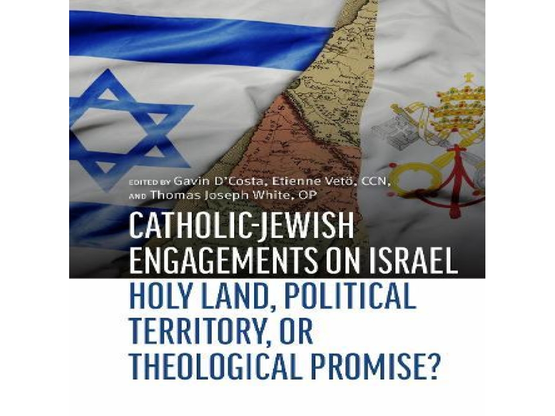 Livro Catholic-Jewish Engagements on Israel de The Catholic University of America Press (Inglês)