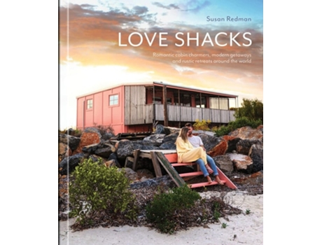 Livro Love Shacks de Susan Redman (Inglês - Capa Dura)