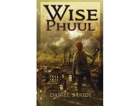 Livro Wise Phuul De Daniel Stride (inglês)