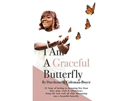 Livro I Am A Graceful Butterfly De Darshanelle Coleman-boyer (inglês)