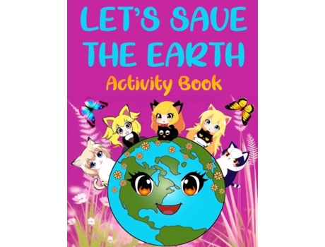 Livro LETS SAVE THE EARTH de VALENTINA VAROL (Inglês)