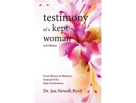 Livro Testimony Of A Kept Woman De Jan Newell-byrd (inglês)