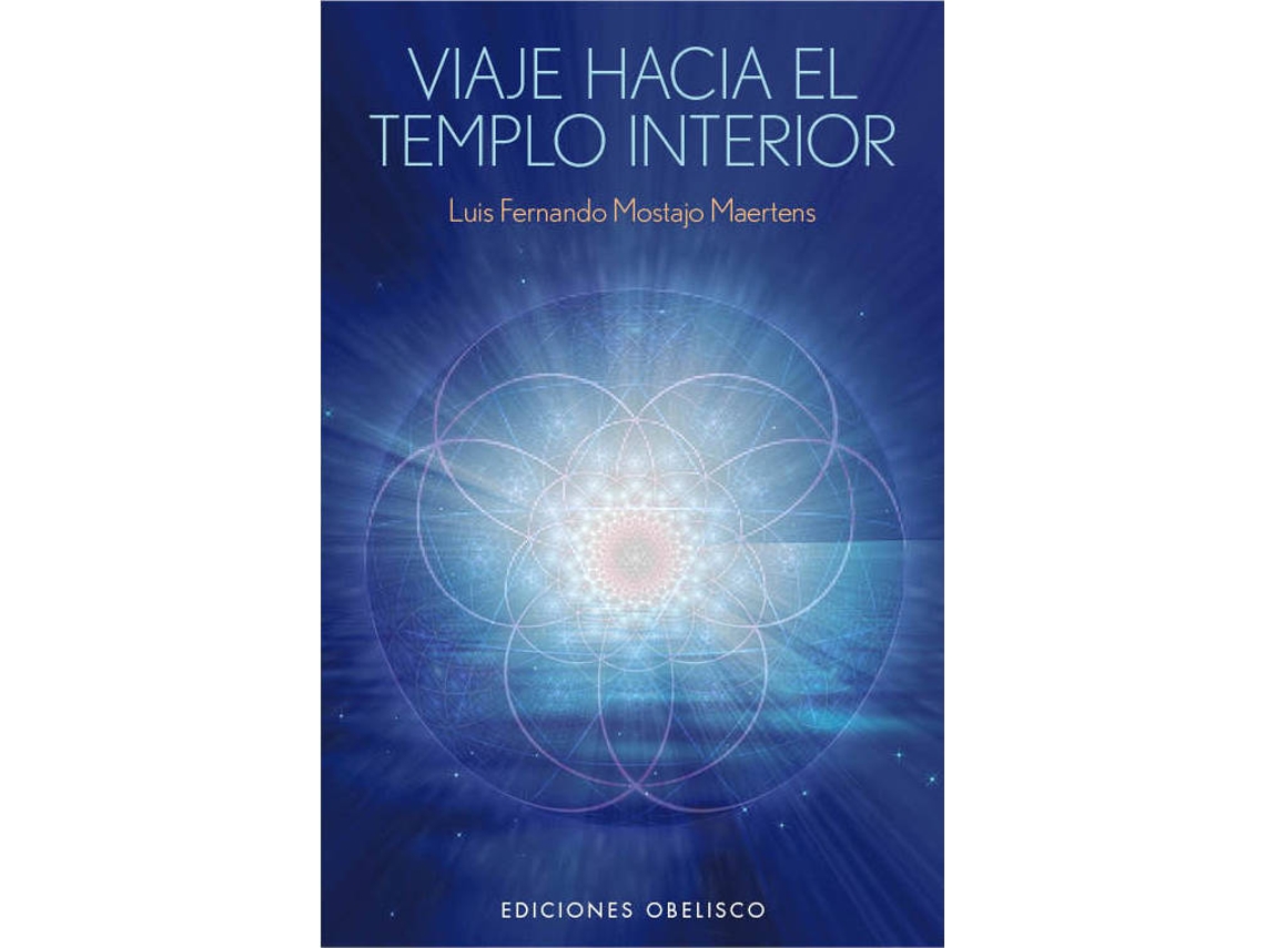 Livro Viaje hacia el templo interior de Luis Fernando Mostajo Martens (Espanhol)