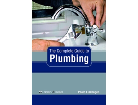 Livro The Complete Guide to Plumbing de Paolo Lindhagen ( Inglês )