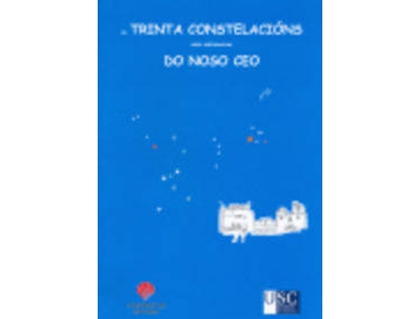 Livro As Trinta Constelacións Máis Sobranceiras Do Noso Ceo