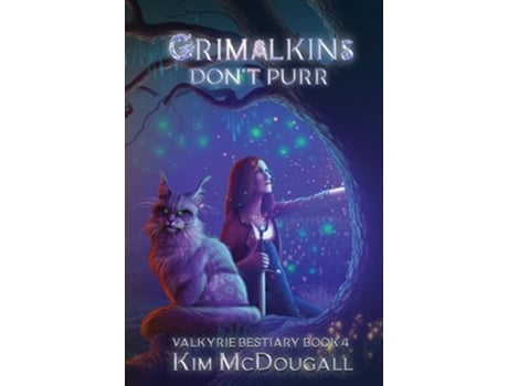 Livro Grimalkins Dont Purr A Paranormal Suspense Novel with a Touch of Romance Valkyrie Bestiary de Kim Mcdougall (Inglês - Capa Dura)