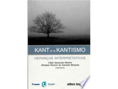 Livro KANT E O KANTISMO de MARQUES, UBIRAJARA RANCAN DE AZEVEDO (Português do Brasil)