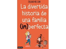 Livro La divertida historia de una familia perfecta de Edgar Nelson (Espanhol)