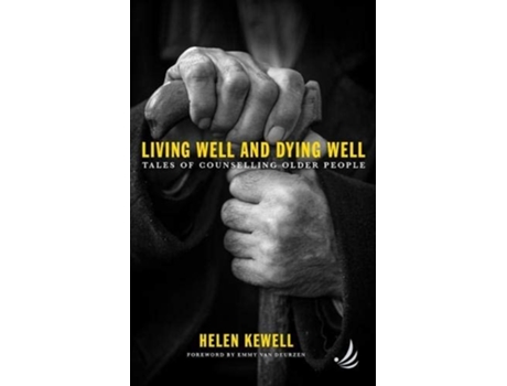 Livro Living Well and Dying Well de Helen Kewell (Inglês)