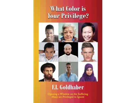 Livro What Color Is Your Privilege? De Fi Goldhaber (inglês)